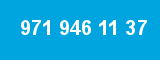 971 946 11 37